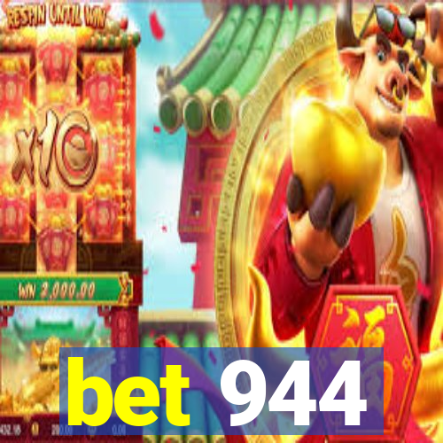 bet 944